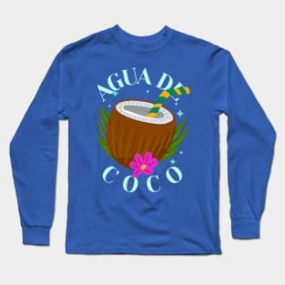 coconut water coconut drink agua de coco Long Sleeve T-Shirt